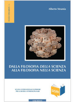 DALLA FILOSOFIA DELLA SCIENZA ALLA FILOSOFIA NELLA SCIENZA