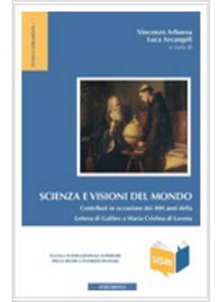 SCIENZA E VISIONI DEL MONDO