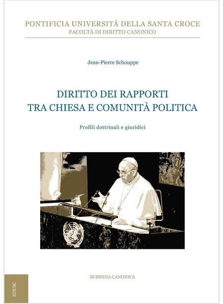 DIRITTO DEI RAPPORTI TRA CHIESA E COMUNITA' POLITICA. PROFILI DOTTRINALI 