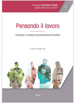 PENSANDO IL LAVORO VOL. II. CONTRIBUTI A CARATTERE PREVALENTEMENTE FILOSOFICO