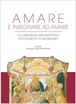 AMARE E INSEGNARE AD AMARE