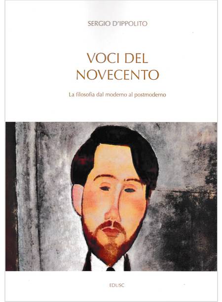 VOCI DEL NOVECENTO LA FILOSOFIA DAL MODERNO AL POSTMODERNO