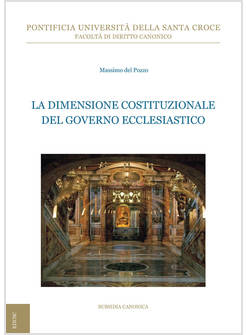 LA DIMENSIONE COSTITUZIONALE DEL GOVERNO ECCLESIASTICO