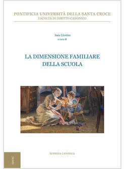 LA DIMENSIONE FAMILIARE DELLA SCUOLA