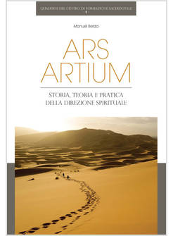 ARS ARTIUM STORIA, TEORIA E PRATICA DELLA DIREZIONE SPIRITUALE