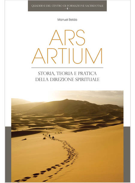 ARS ARTIUM STORIA, TEORIA E PRATICA DELLA DIREZIONE SPIRITUALE