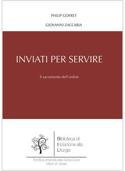 INVIATI PER SERVIRE IL SACRAMENTO DELL'ORDINE