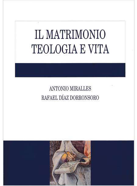 IL MATRIMONIO TEOLOGIA E VITA 