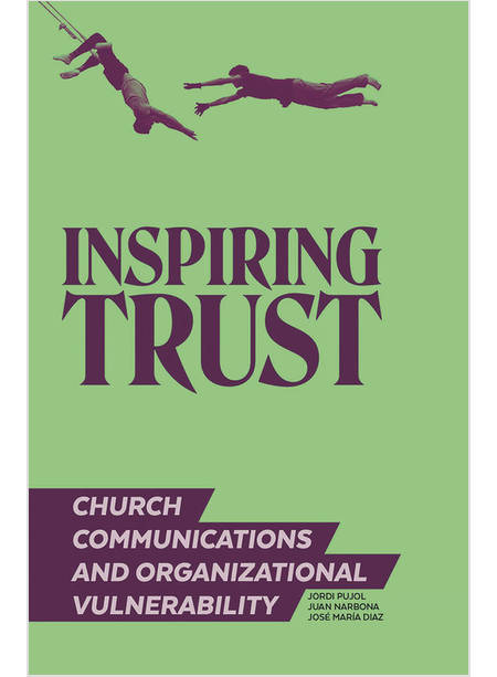 INSPIRING TRUST CHURCH COMMUNICATIONS & ORGANIZATIONAL VULNERABILITY