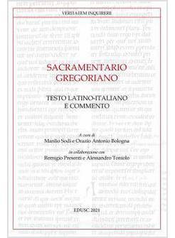 SACRAMENTARIO GREGORIANO TESTO LATINO-ITALIANO E COMMENTO