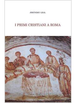 I PRIMI CRISTIANI A ROMA