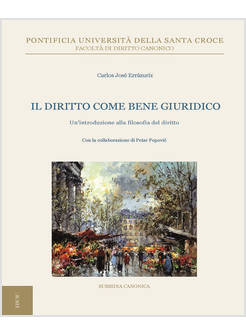 IL DIRITTO COME BENE GIURIDICO UN'INTRODUZIONE SULLA FILOSOFIA DEL DIRITTO