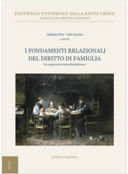 I FONDAMENTI RELAZIONALI DEL DIRITTO DI FAMIGLIA UN APPROCCIO INTERDISCIPLINARE 