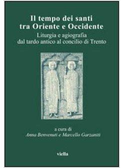 TEMPO DEI SANTI TRA ORIENTE E OCCIDENTE 