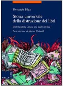STORIA UNIVERSALE DELLA DISTRUZIONE DEI LIBRI
