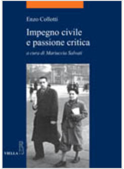 IMPEGNO CIVILE E PASSIONE CRITICA