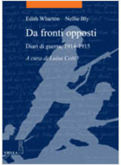 DA FRONTI OPPOSTI DIARI DI GUERRA 1914-1915