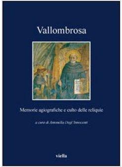 VALLOMBROSA. MEMORIE AGIOGRAFICHE E CULTO DELLE RELIQUIE