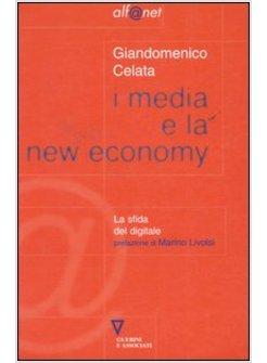 MEDIA E LA NEW ECONOMY