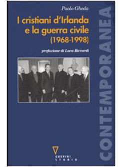 CRISTIANI D'IRLANDA E LA GUERRA CIVILE (1968-1998) (I)