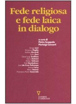 FEDE LAICA E FEDE RELIGIOSA IN DIALOGO