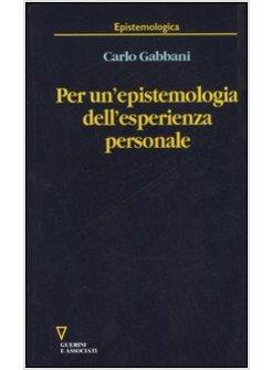 PER UN'EPISTEMOLOGIA DELL'ESPERIENZA PERSONALE