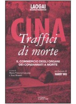 CINA TRAFFICI DI MORTE