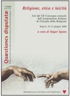 RELIGIONE, ETICA E LAICITA'. ATTI DEL 7° CONVEGNO ANNUALE DELL'ASSOCIAZIONE ITAL