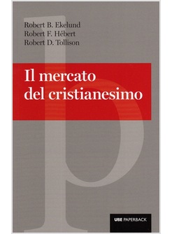 IL MERCATO DEL CRISTIANESIMO