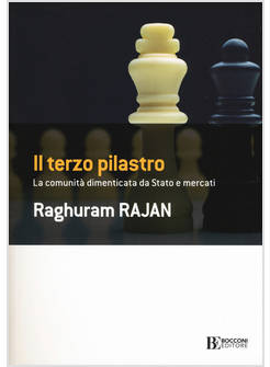 TERZO PILASTRO. LA COMUNITA' DIMENTICATA DA STATO E MERCATI (IL)