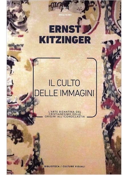 IL CULTO DELLE IMMAGINI. L'ARTE BIZANTINA DAL CRISTIANESIMO DELLE ORIGINI