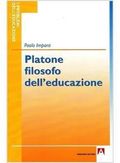 PLATONE FILOSOFO DELL'EDUCAZIONE