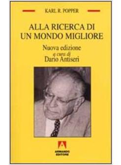 ALLA RICERCA DI UN MONDO MIGLIORE