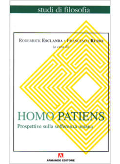 HOMO PATIENS PROSPETTIVE SULLA SOFFERENZA UMANA