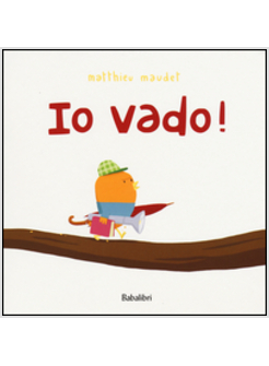 IO VADO! EDIZ. ILLUSTRATA