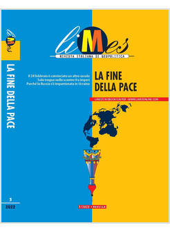 LIMES RIVISTA ITALIANA DI GEOPOLITICA 3/2022  LA FINE DELLA PACE