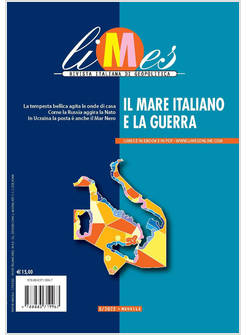 LIMES RIVISTA ITALIANA DI GEOPOLITICA 8/2022 IL MARE ITALIANO E LA GUERRA