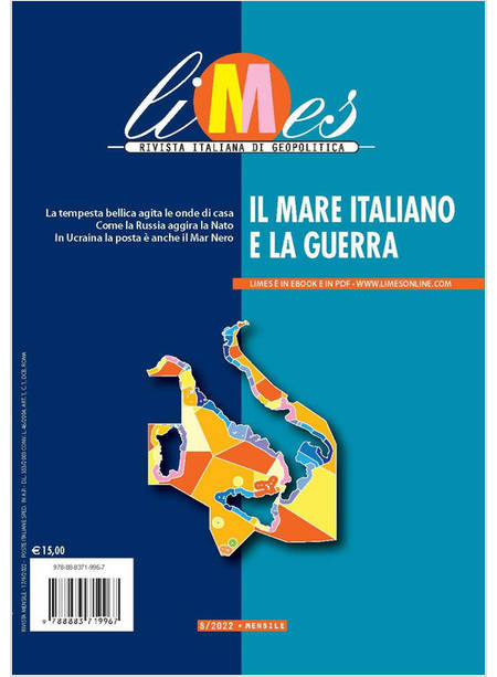 LIMES RIVISTA ITALIANA DI GEOPOLITICA 8/2022 IL MARE ITALIANO E LA GUERRA