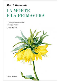 MORTE E LA PRIMAVERA (LA)