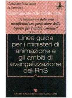 LINEE GUIDA PER I MINISTERI DI ANIMAZIONE E GLI AMBITI DI EVANGELIZZAZIONE DEL R