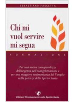 CHI MI VUOL SERVIRE MI SEGUA