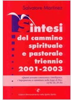 SINTESI DEL CAMMINO SPIRITUALE E PASTORALE TRIENNIO 2001-2003