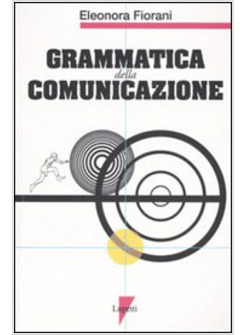 GRAMMATICA DELLA COMUNICAZIONE (N.E.)
