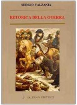 RETORICA DELLA GUERRA