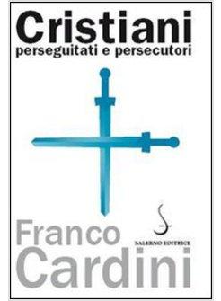 CRISTIANI PERSECUTORI