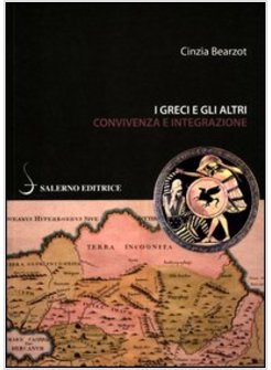 GRECI E GLI ALTRI. CONVIVENZA E INTEGRAZIONE (I)