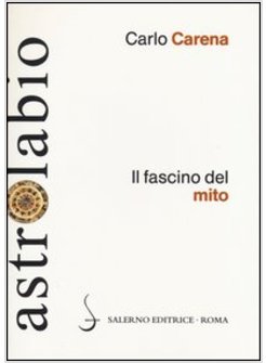 IL FASCINO DEL MITO. MITOLOGIA CLASSICA E LETTERATURE EUROPEE