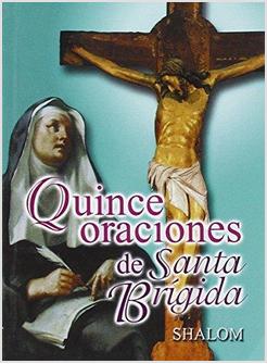 QUINCE ORACIONES DE SANTA BRIGIDA