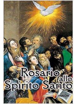 Rosario E Coroncina Allo Spirito Santo Autori Vari Shalom