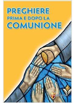 PREGHIERE PRIMA E DOPO LA COMUNIONE